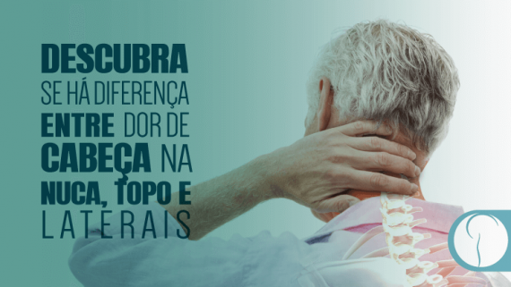 Descubra se há diferença entre dor de cabeça na nuca, topo e laterais