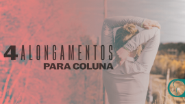 4 alongamentos para coluna