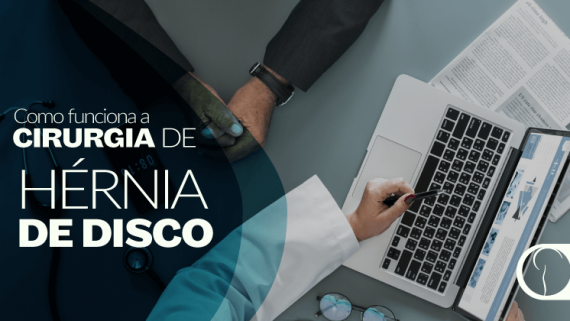 Como funciona a cirurgia de hérnia de disco