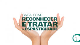 Saiba como reconhecer e tratar a espasticidade