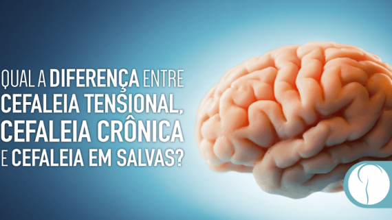 Qual a diferença entre cefaleia tensional, cefaleia crônica e cefaleia em salvas?