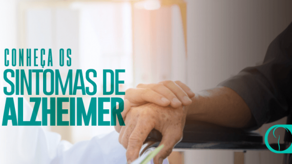Conheça os sintomas de Alzheimer